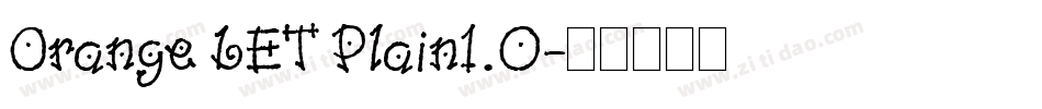 Orange LET Plain1.0字体转换